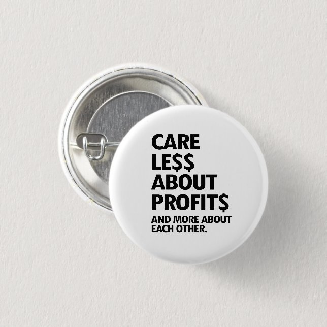 BADGE ROND 2,50 CM MOINS DE SOINS EN PROFITS (Devant & derrière)