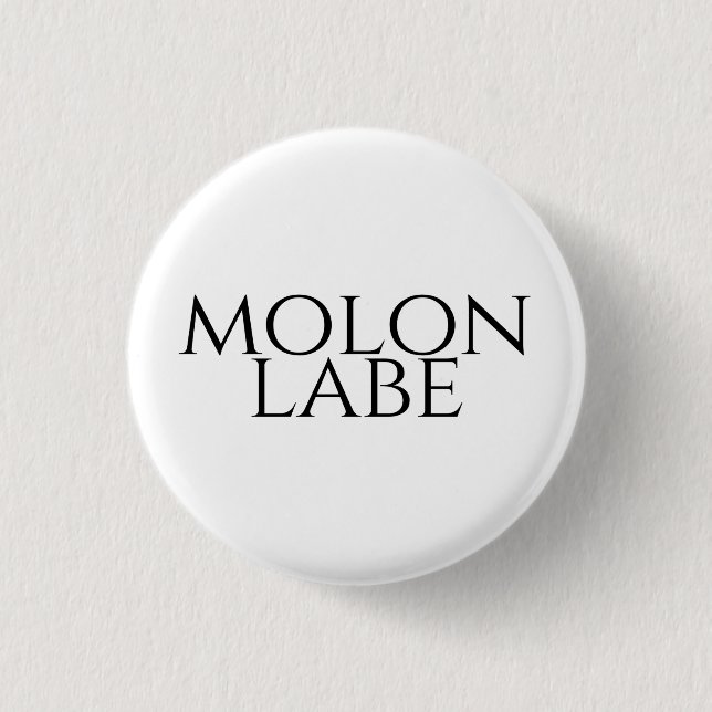 Badge Rond 2,50 Cm Molon Labe (Devant)