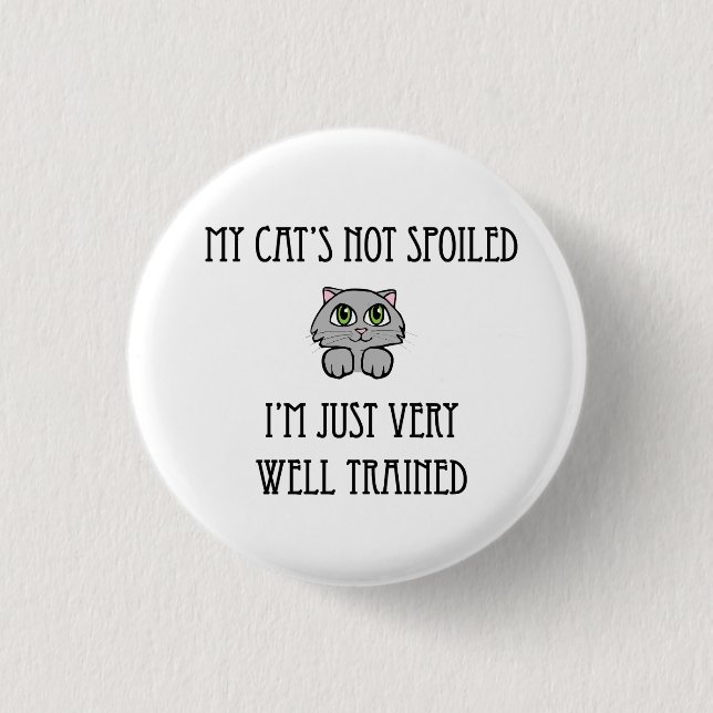 Badge Rond 2,50 Cm Mon chat n'est pas gâté (Devant)