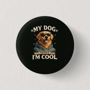 Badge Rond 2,50 Cm Mon chien pense que je suis cool