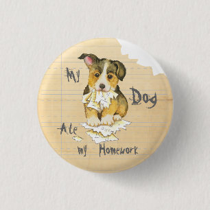 Badge Rond 2,50 Cm Mon corgi de Gallois de Pembroke a mangé mon