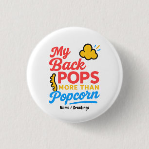Badge Rond 2,50 Cm Mon dos craque plus que du pop-corn Drôle Rétro Co