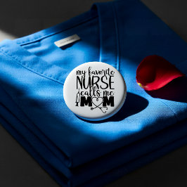 Badge Rond 2,50 Cm Mon infirmière préférée m'appelle maman -