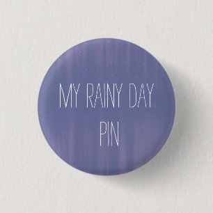 Badge Rond 2,50 Cm Mon Pin de jour pluvieux