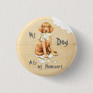 Badge Rond 2,50 Cm Mon Vizsla a mangé mes devoirs