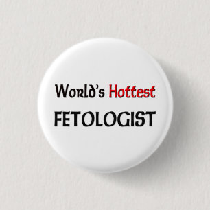 Badge Rond 2,50 Cm Mondes Fetologist le plus chaud