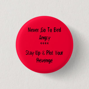 Badge Rond 2,50 Cm N'allez jamais au lit fâché