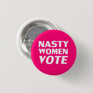 Badge Rond 2,50 Cm "nasty woman vote" Hot pink, magenta white