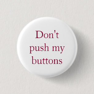 Badge Rond 2,50 Cm Ne poussez pas mes boutons