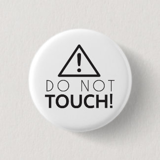 Badge Rond 2,50 Cm Ne touchez pas
