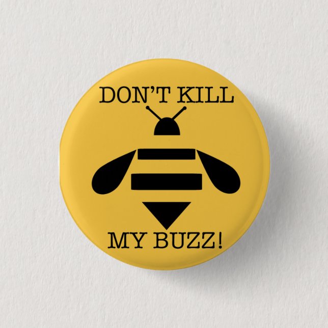 BADGE ROND 2,50 CM NE TUEZ PAS MON BOURDONNEMENT (Devant)