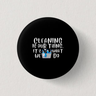 Badge Rond 2,50 Cm Nettoyage est notre truc