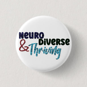 Badge Rond 2,50 Cm Neurodivers et prospères   Neurodiversité