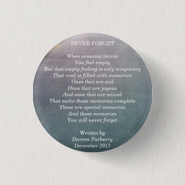 Badge Rond 2,50 Cm "Never Forget" poem - Button (Devant)