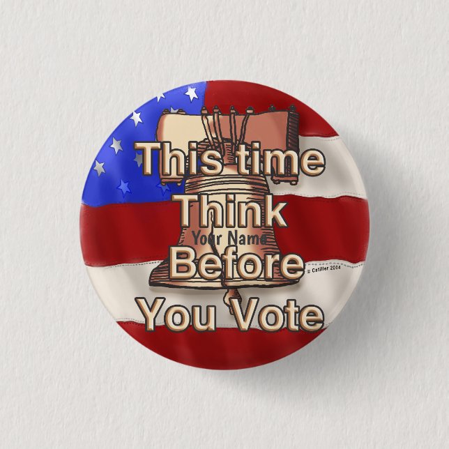 Badge Rond 2,50 Cm Nom personnalisé Think and Vote (Devant)