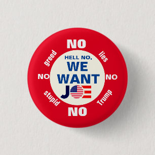 Badge Rond 2,50 Cm Non, on veut Joe (Biden)