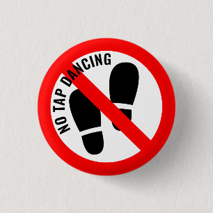 Badge Rond 2,50 Cm Not Quite The Sign : No Tap Dancing