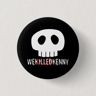 Badge Rond 2,50 Cm Nous avons tué Kenny