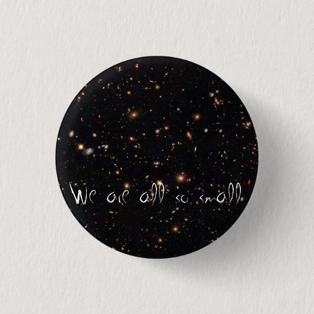 Badge Rond 2,50 Cm Nous sommes tous si petits (Devant)