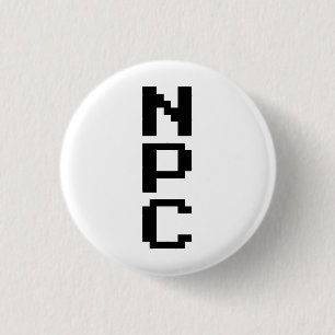 Badge Rond 2,50 Cm NPC - Caractère non jouable