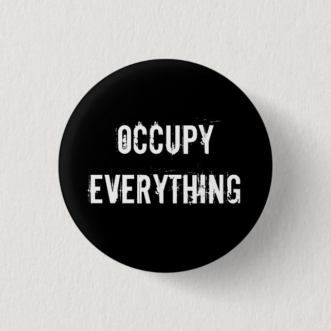 Badge Rond 2,50 Cm "OCCUPEZ TOUT" bouton (Devant)