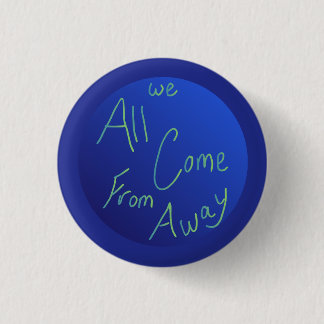 Badge Rond 2,50 Cm œuvre d'art globe dessiné à la main "We all Come F