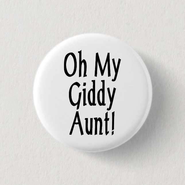 Badge Rond 2,50 Cm Oh Ma Tante Giddy ! (Devant)