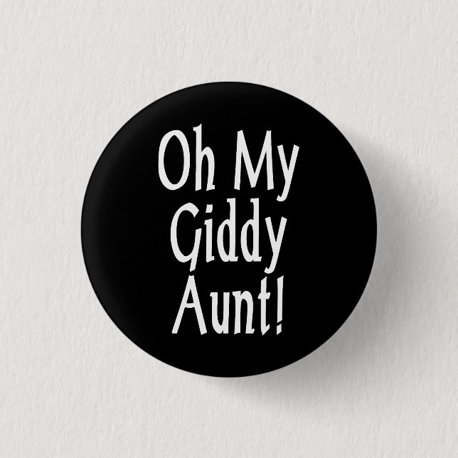 Badge Rond 2,50 Cm Oh Ma Tante Giddy ! (Devant)