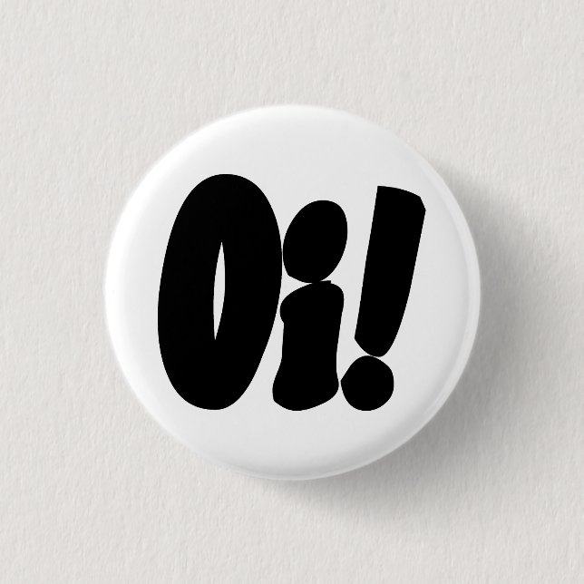 Badge Rond 2,50 Cm Oi ! Streetpunk (Devant)