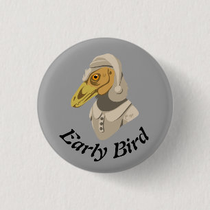 Badge Rond 2,50 Cm Oiseau précoce