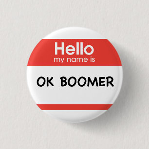 Badge Rond 2,50 Cm OK BOOMER (name tag)