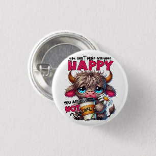 Badge Rond 2,50 Cm On ne peut pas rendre tout le monde heureux, on n'