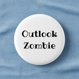 Badge Rond 2,50 Cm Outlook Zombie Funny Office Pinback Button