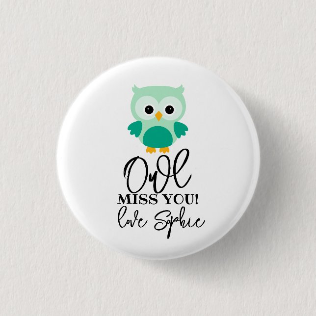 Badge Rond 2,50 Cm Owl miss you prof green (Devant)