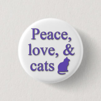 Badge Rond 2,50 Cm Paix, amour, et chats