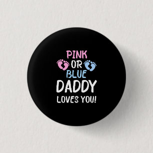 Badge Rond 2,50 Cm Papa Rose Ou Bleu T'Aime Fête De Révélation De 