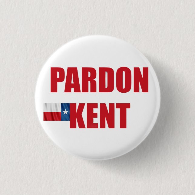 Badge Rond 2,50 Cm Pardon Kent (Devant)