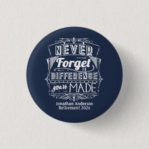 Badge Rond 2,50 Cm Parti de la retraite n'oublie jamais
