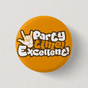 Badge Rond 2,50 Cm Party Time! Excellent ! Pinback de Flèche Rétro