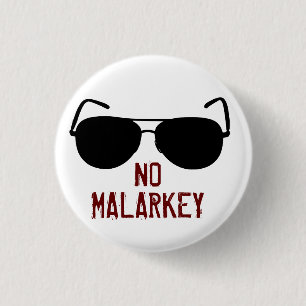 Badge Rond 2,50 Cm Pas de Malarkey