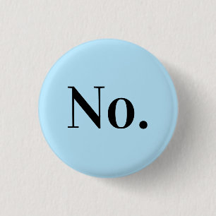 Badge Rond 2,50 Cm PAS DE Pince