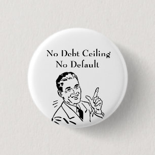 Badge Rond 2,50 Cm Pas de plafond de dette, pas de défaut