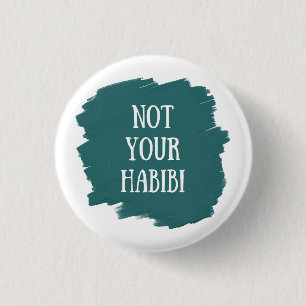 Badge Rond 2,50 Cm Pas Votre Habibi