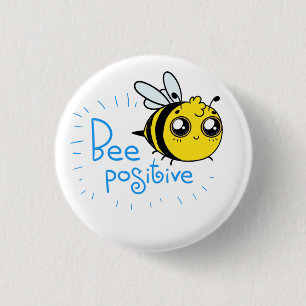 Badge Rond 2,50 Cm Penser positivement l'abeille douce