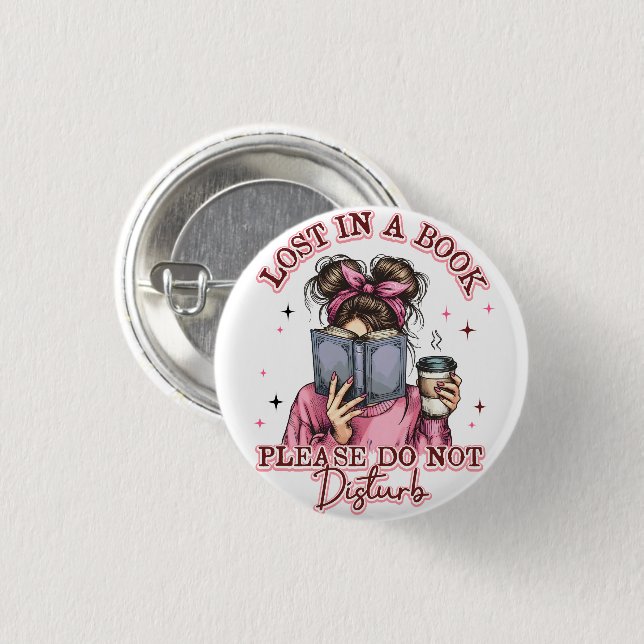 Badge Rond 2,50 Cm Perdu dans un livre... (Devant & derrière)