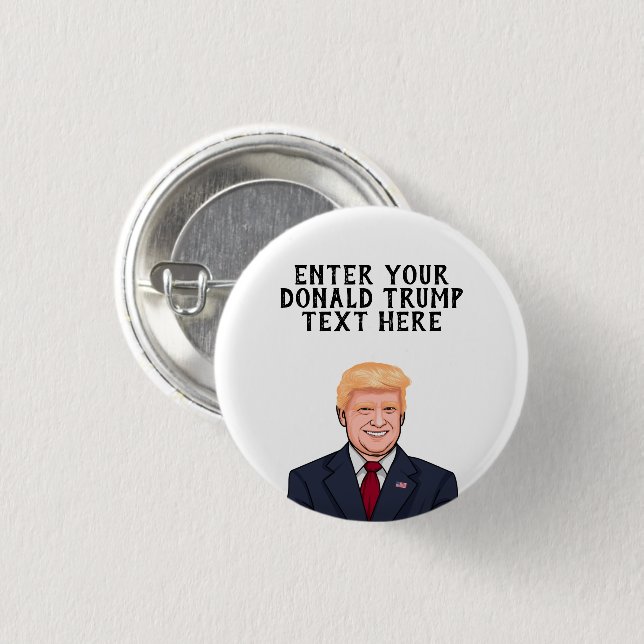 BADGE ROND 2,50 CM PERSONNALISÉ DONALD TRUMP (Devant & derrière)