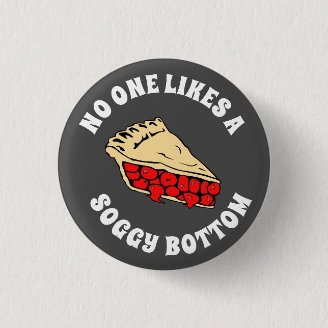 BADGE ROND 2,50 CM PERSONNE N'AIME UN FOND DÉTREMPÉ (Devant)