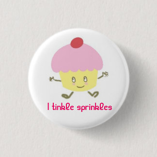 Badge Rond 2,50 Cm petit gâteau, je tinte arrose