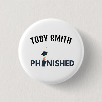 Badge Rond 2,50 Cm PhinisheD : Célébrer le doctorat