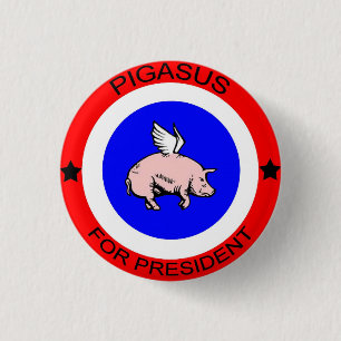 Badge Rond 2,50 Cm Pigasus pour le Président Button